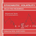 Glomarket㤨ν Stochastic Volatility: Selected Readings (Advanced Texts in EconometricsפβǤʤ17,096ߤˤʤޤ