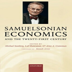 洋書 Samuelsonian Economics and the Twenty-First Century