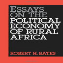 洋書 Paperback, Essays on the Political Economy of Rural Africa (California Series on Social Choice and Political Economy)(3)