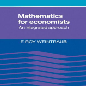 洋書 Mathematics for Economists: An Integrated Approach