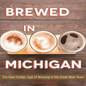 洋書 Brewed in Michigan: The