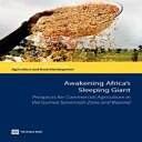 洋書 Paperback, Awakening Africa 039 s Sleeping Giant: Prospects for Commercial Agriculture in the Guinea Savannah Zone and Beyond (Directions in Development)