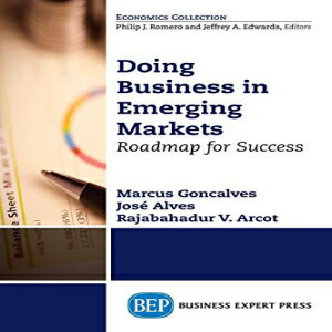 洋書 Doing Business in Emerging Markets: Roadmap for Success (Economics Collection)