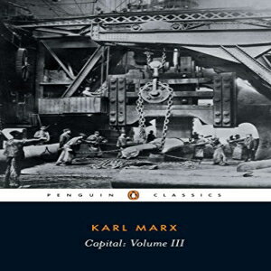 洋書 Capital: A Critique of Political Economy, Vol. 3 (Penguin Classics)