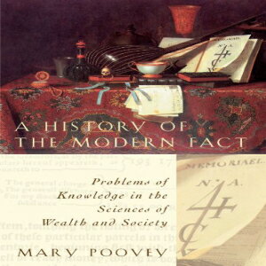 洋書 A History of the Modern Fact: Problems of Knowledge in the Sciences of Wealth and Society