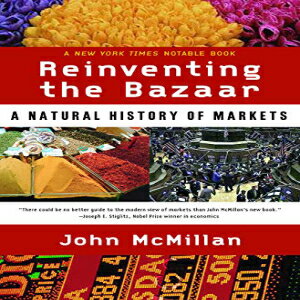 洋書 Reinventing the Bazaar: A Natural History of Markets