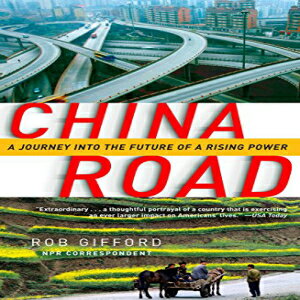 洋書 Gifford, Rob China Road: A Journey into the Future of a Rising Power