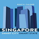 洋書 Singapore: Smart City, Smart State