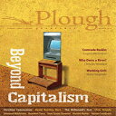 洋書 Paperback, Plough Quarterly No. 21 - Beyond Capitalism
