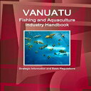 洋書 Paperback, Vanuatu Fishing and Aquaculture Industry Handbook - Strategic Info...