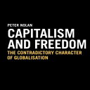 洋書 Capitalism and Freedom: The Contradictory Character of Globalisation (Anthem Studies in Development and Globalization)