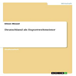 ν Deutschland als Exportweltmeister (German Edition)