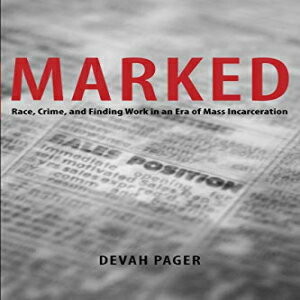 洋書 Marked: Race, Crime, and Finding Work in an Era of Mass Incarceration