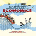 洋書 The Cartoon Introduction to Economics: Volume Two: Macroeconomics