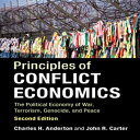 洋書 Paperback, Principles of Conflict Economics: The Political Economy of War, Terrorism, Genocide, and Peace