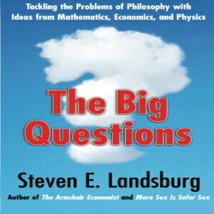 洋書 The Big Questions: Tackling the Problems of Philosophy with Ideas from Mathematics, Economics, and Physics