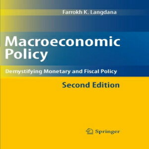 ν Macroeconomic Policy: Demystifying Monetary and Fiscal Policy