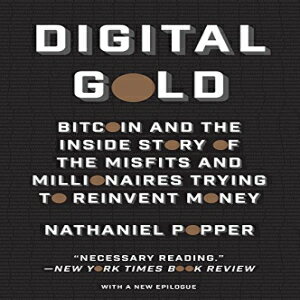 洋書 HarperCollins Digital Gold: Bitcoin and the Inside Story of the Misfits and Millionaires Trying to Reinvent Money