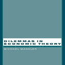 洋書 Dilemmas in Economic Theory: Persisting Foundational Problems of Microeconomics