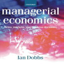 洋書 Managerial Economics: Firms, Markets And Business Decisions