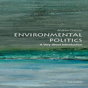 洋書 Environmental Politics: A Very Short Introduction (Very Short Introductions)