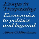 洋書 Essays in Trespassing: Economics to Politics and Beyond