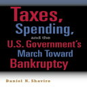 洋書 Taxes, Spending, and the U.S. Government's March towards Bankruptcy