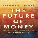洋書 CENTURY Paperback, The Future of Money : Creating New Wealth, Work and a Wise...