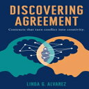 洋書 Discovering Agreement: Contracts That Turn Conflict Into Creativity