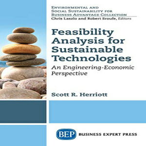 洋書 Feasibility Analysis for Sustainable Technologies: An Engineering-Economic Perspective