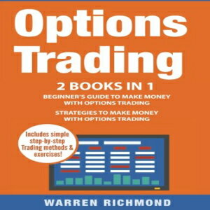 洋書 Options Trading: 2 Books in 1: Beginner s Guide Strategies to Make Money with Options Trading (Options Trading, Day Trading, Stock Trading, Stock Market, Investing and Trading, Trading) (Volume 1)