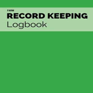 洋書 Farm Record Keeping Logbook: Green- Bookkeeping Ledger Organizer Equipment Livestock Inventory Repair Log Income Expense Receipts Notes Calendar Planners 8” x 10” (Farming) (Volume 4)