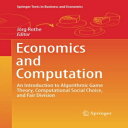 Glomarket㤨ν Economics and Computation: An Introduction to Algorithmic Game Theory, Computational Social Choice, and Fair Division (Springer Texts in Business and EconomicsפβǤʤ18,895ߤˤʤޤ