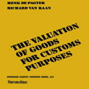 洋書 The valuation of goods for customs purposes
