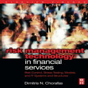 洋書 Risk Management Technology in Financial Services: Risk Control, Stress Testing, Models, and I.T. Systems and Structures