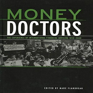 洋書 Money Doctors: The Experience of International Financial Advising 1850-2000