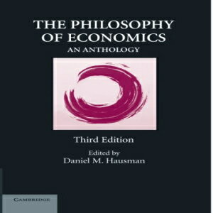 洋書 The Philosophy of Economics: An Anthology