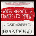 洋書 Paperback, Who's Afraid of Frances Fox Piven?: The Essential Writings of the Professor Glenn Beck Loves to Hate