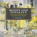 洋書 Money and Totality: A Macro-Monetary Interpretation of Marx 039 s Logic in Capital and the End of the 039 Transformation Problem 039 (Historical Materialism)