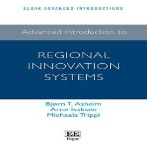 洋書 Advanced Introduction to Regional Innovation Systems (Elgar Advanced Introductions)