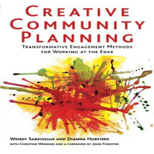 洋書 Routledge Creative Community Planning: Transformative Engagement Methods for Working at the Edge (Earthscan Tools for Community Planning)
