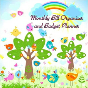 洋書 Monthly Bill Organizer and Budget Planner: Rainbow Birds Extra Large 8.5 x11 Budget Book (Smart Budget Books) (Volume 4)