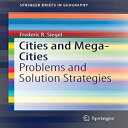 洋書 Cities and Mega-Cities: Problems and Solution Strategies (SpringerBriefs in Geography)