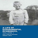 洋書 A Life of Experimental Economics, Volume I: Forty Years of Discovery