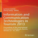 洋書 Information and Communication Technologies in Tourism 2013: Proceedings of the International Conference in Innsbruck, Austria, January 22-25, 2013