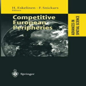 洋書 Competitive European Peripheries (Advances in Spatial Science)