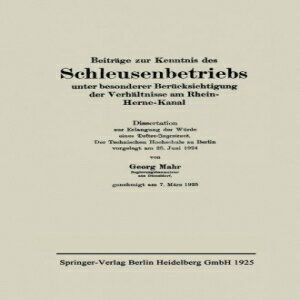 洋書 Beiträge zur Kenntnis des Schleusenbetriebs unter besonderer Berücksichtigung der Verhältnisse am Rhein-Herne-Kanal (German Edition)