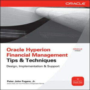 楽天Glomarket洋書 Paperback, Oracle Hyperion Financial Management Tips & Techniques:Design, Implementation & Support: Design, Implementation &Amp; Support （Oracle Press）