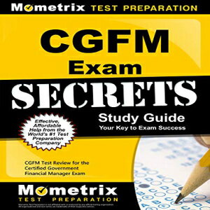 Glomarket㤨ν Paperback, CGFM Exam Secrets Study Guide: CGFM Test Review for the Certified Government Financial Manager ExaminationsפβǤʤ30,132ߤˤʤޤ