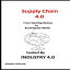 ν Supply Chain 4.0: From Stocking Shelves to Running the World Fuelled by Industry 4.0